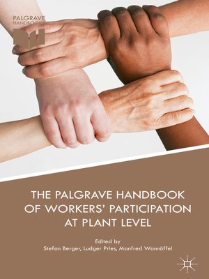 cover image of The Palgrave Handbook of Workers' Participation at Plant Level